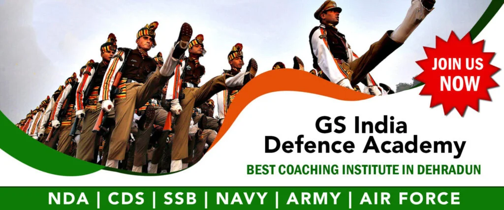 GS India Defence Academy | Best NDA coaching in dehradun | Best CDS coaching in dehradun